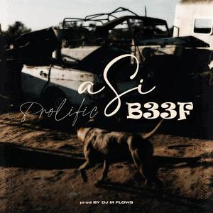 Asi B33F (feat. Dj M Flows) (Explicit)