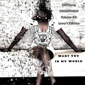 Want You In My World (Explicit)