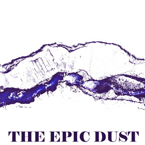 The Epic Dust