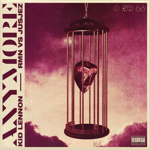 Anymore (Explicit)