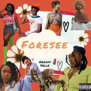 Foresee (Explicit)