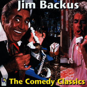 Jim Backus - The Comedy Classics