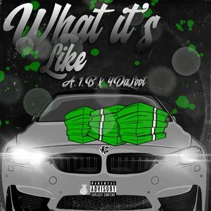 What it's like (feat. 4daloot) [Explicit]