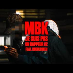 Yamaica - J’suis pas un rappeur 2 (feat. MBK) (Explicit)