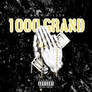 1,000 Grand (Explicit)