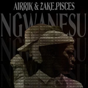 NGWANESU (Explicit)