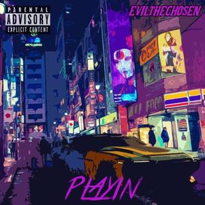 Playin (Explicit)