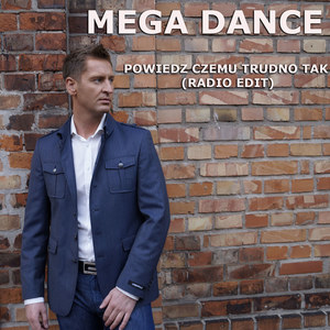 Powiedz Czemu Trudno Tak (Radio Edit)
