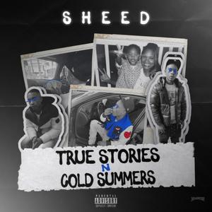 True Stories N Cold Summers (Explicit)