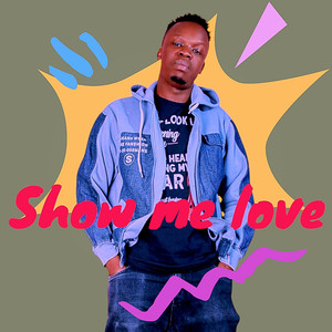 Show me love