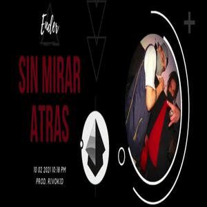 Sin mirar atras (feat. Ender) [Prod. RivokiD] [Explicit]