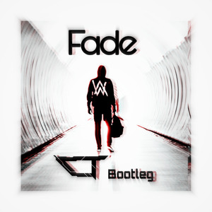 Fade (C.T Bootleg)