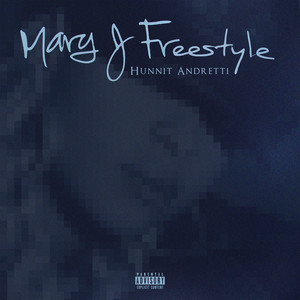 Mary J Freestyle (Explicit)