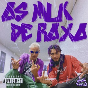 Os Mlk de Roxo (Explicit)