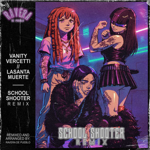 SCHOOL SHOOTER (REMIX|Explicit)