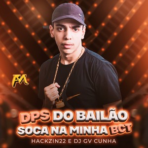 Dps do Bailão X Soca na Minha Bct (Explicit)