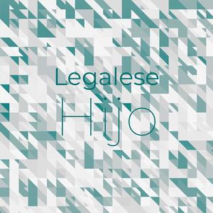 Legalese Hijo