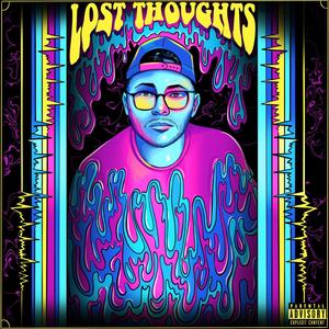 Lost Thoughts (Explicit)