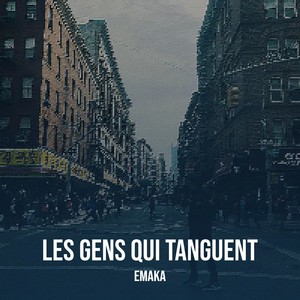 Les Gens Qui Tanguent (Explicit)