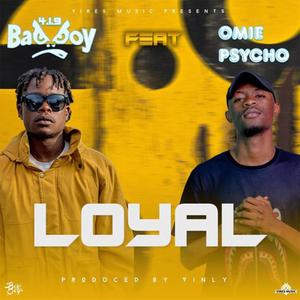 Loyal (feat. Omie Psycho)