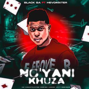 Ng'yani khuza (feat. HEVDMVXTER)