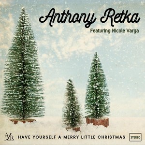 Have Yourself a Merry Little Christmas (feat. Nicole Varga)