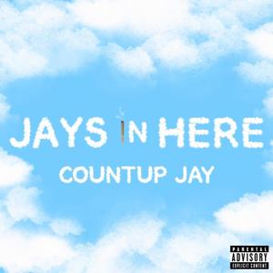 Jays In Here (Explicit)