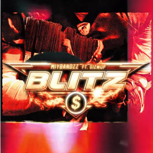 BLITZ (feat. GIZWOP) (Explicit)