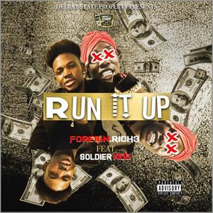 Run It Up (feat. Soldier Kidd) [Explicit]