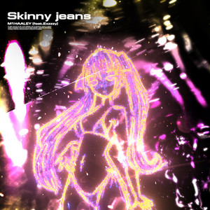 Skinny Jeans (Explicit)