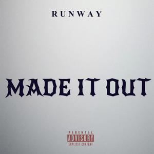 Made it out (Explicit)