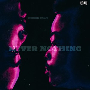 Never Nothing (feat. Banda Jayy) [Explicit]