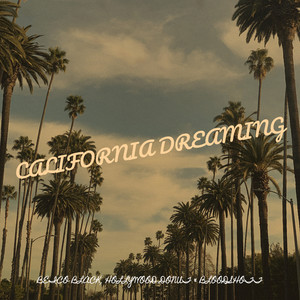 California Dreaming (Explicit)