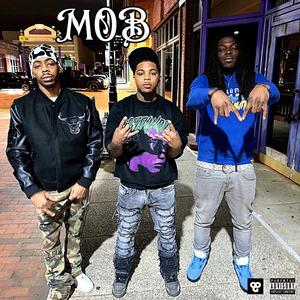 MOB (feat. BigBoss30, 1neDaii & Reesey$Money) [Explicit]