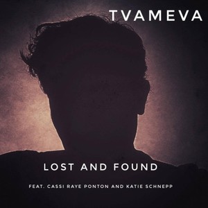 Lost and Found(feat. Cassiraye & Katie Schnepp)