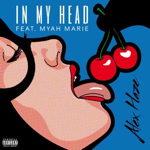 In My Head (feat. Myah Marie) [Explicit]