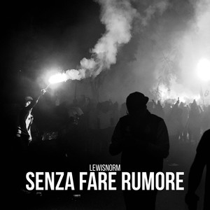 Senza Fare Rumore