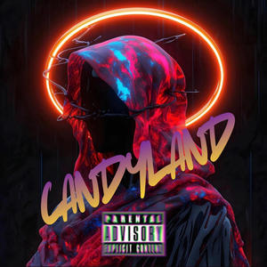 CANDYLAND (Explicit)