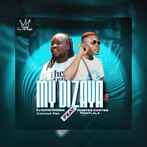 MY DIZAYA (feat. Dj Active Khoisan, Master kortes & Mmatlala|Explicit)