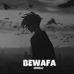 Bewafa (Drill)