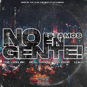 No Estamos en Gente (Explicit)