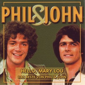 Hello, Mary Lou (Das Beste von Phil & John)