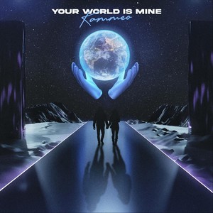 Your World Is Mine (Explicit)