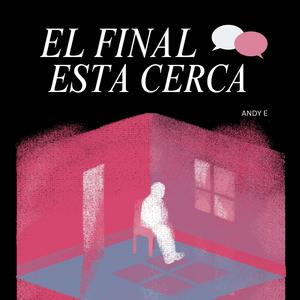 El Final Esta Cerca (Explicit)