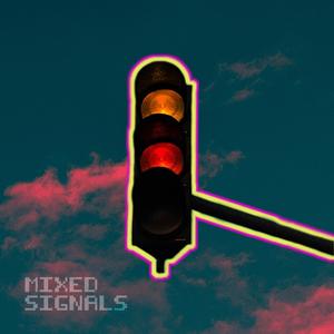 Mixed Signals (feat. Damian Ever) [Explicit]