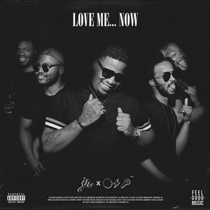 Love Me Now (Explicit)