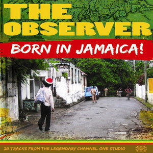 Born In Jamaica - Niney the Observer