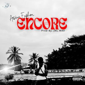 Encore 3X (feat. JNL.WAV) (Explicit)