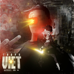 Tropa do Viet (Explicit)