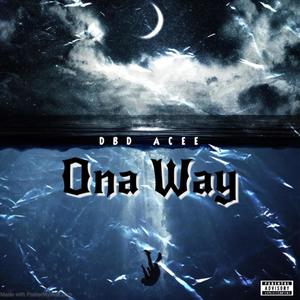 Ona Way (Explicit)